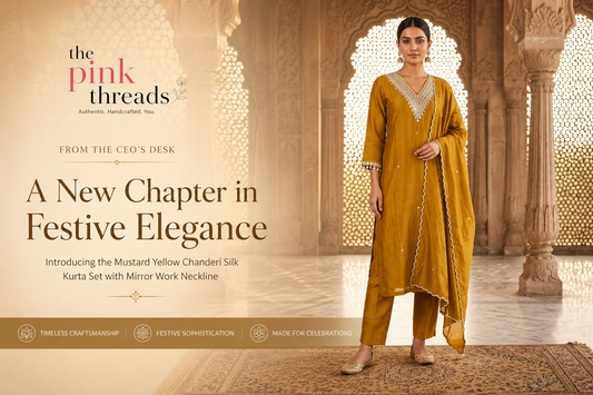 From the CEO’s Desk: A New Chapter in Festive Elegance at The Pink Threads
